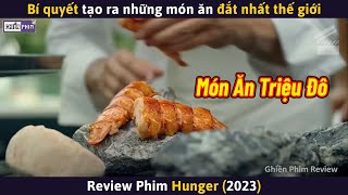 Bí Quyết Để Tạo Ra Những Món Ăn Đắt Nhất Thế Giới  Review Phim [upl. by Amabil]