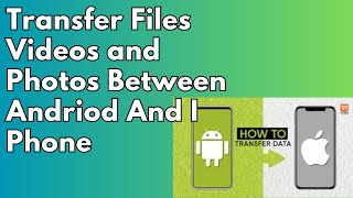 Transfer Files from Android to iPhone Without Computer  Transfer Data From iPhone to Android [upl. by Haikan]