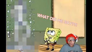 DID HE JUST SAY THAT Spongebob Censored REACTION [upl. by Nnaid]