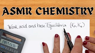 Weak acidbase chemistry Ka and Kb calculations with your ASMR chemistry professor [upl. by Noiz250]