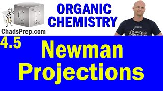 45 Newman Projections  Organic Chemistry [upl. by Enomed]