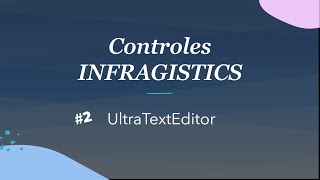 Controles Infragistics  UltraTextEditor [upl. by Eppie]