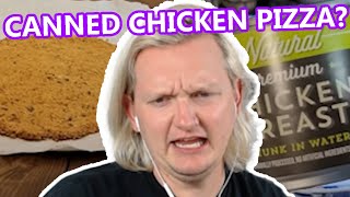 REACTING TO quotPIZZA CRUSTquot MADE OUT OF CANNED CHICKEN [upl. by Retsehc]