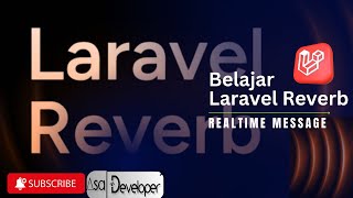 Belajar Laravel Reverb  Message Realtime [upl. by Lednek]