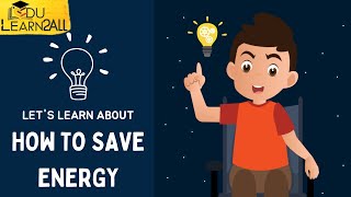 How to save energy best method Try to save  edulearn2all [upl. by Suiratnod]