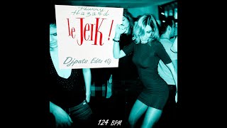 THIERRY HAZARD  Le jerk  djpats edits   124 BPM [upl. by Phira]