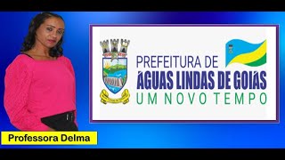 ANÁLISE DO EDITAL DO CONCURSO DE ÁGUAS LINDAS DE GOIÁS  PROFESSORA DELMA [upl. by Remle]