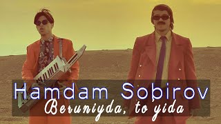 Xamdam Sobirov  Beruniyda toyda [upl. by Tnilc]