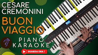 Cesare Cremonini  Buon Viaggio  Piano Karaoke Singalong Base [upl. by Elexa552]