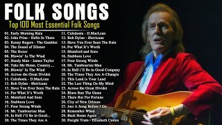 Classic Folk Songs  Top 100 Most Essential Folk Songs  Two Hour Timeless Beautiful Folk Melodies [upl. by Stav803]