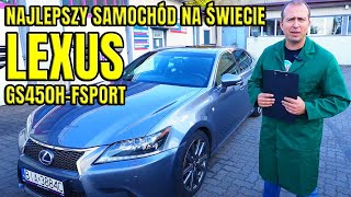 NAJLEPSZY SAMOCHÓD NA ŚWIECIE MOJA RECENZJA LEXUS GS IV 450H FSPORT [upl. by Prince]