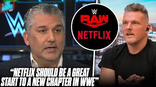 quotNetflix Should Be A Great Start To A New WWE Chapterquot  WWE President Nick Khan  Pat McAfee Show [upl. by Marti395]