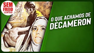 Decameron 1971  O filme vale a pena  Cortes do Sem Freio Podcast [upl. by Gautier]