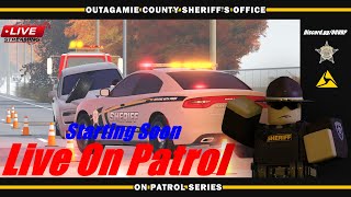 LIVE ON PATROL  OutaGamie Sheriffs Office  OGVRP [upl. by Uliram]