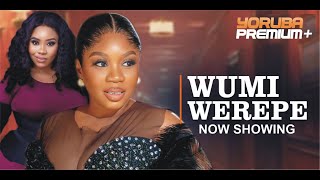 WUMI WEREPE Latest Yoruba Movie 2024  Brother Jacob  Wumi Toriola  Ibrahim Chatta  Wasila Coded [upl. by Charbonneau]