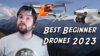 BEST DRONES FOR BEGINNERS IN 2023  What drone should you buy to get started [upl. by Ettezzil653]