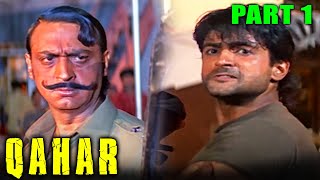 Qahar 1997  Part 1  Superhit Hindi Movie l Sunny Deol Sunil Shetty Armaan Sonali Rambha [upl. by Gunn]