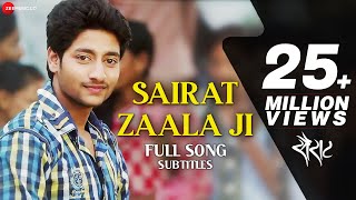 Sairat Zaala Ji with Subtitles  Official Full Song  Ajay Atul  Nagraj Popatrao Manjule [upl. by Eznyl]