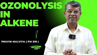 Ozonolysis in Alkene Hydrocarbons Organic Chemistry  JEE Advanced  Pravin Malviya  PM Sir [upl. by Lionello640]