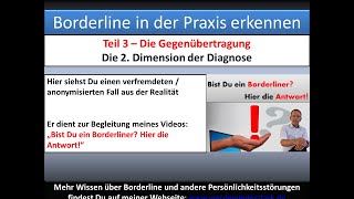 Teil 3 Die Gegenübertragung  Was fühlt der Therapeut Borderline DiagnosePraxis [upl. by Towny]