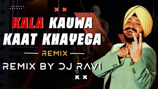 Kala Kauwa Kaat Khayega  BARAT BLAST Demo  Remix By DJ Ravi [upl. by Det712]