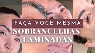 DIY LAMINAÇÃO DE SOBRANCELHAS DE CASA [upl. by Barnebas]