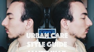 MERCEK ALTINDA  URBAN CARE STYLE GUIDE MATTE WAX [upl. by Sihtam]