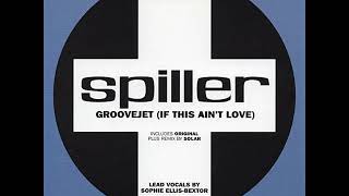 Spiller featuring Sophie EllisBextor  Groovejet If This Aint Love Radio Edit [upl. by Beitnes]