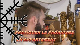 COMMENT PRATIQUER LE PAGANISME EN APPARTEMENT [upl. by Odnomyar]