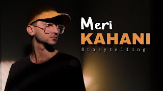 MERI KAHANI  storytelling … [upl. by Buderus445]