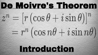 Mathematics Introduction of De Moivres Theorem  Complex numbers [upl. by Gnat]