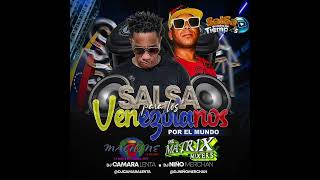 SALSA PARA VENEZOLANOS POR EL MUNDO 🌎 DJ CÁMARA LENTA DJ NIÑO [upl. by Neils]