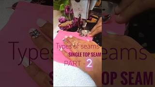 Types of seams single top seam part 2  fashiondesign learning career stichingtips fashion [upl. by Inaniel32]