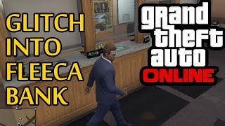 ★ GTA 5 Online  How To Glitch Into Fleeca Bank [upl. by Goddord]