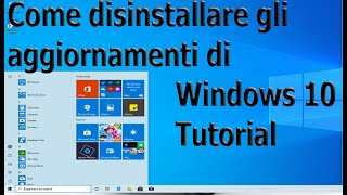 Come disinstallare gli aggiornamenti di Windows 10 Tutorial [upl. by Trilley]