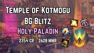 BG Blitz Holy Paladin  Temple of Kotmogu  The War Within Season 1 1102  2354 CR  2628 MMR [upl. by Einahpit]