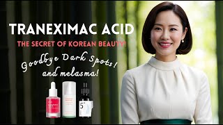 Tranexamic Acid The Powerful New Ingredient Thats Transforming Beauty  Korean Skincare amp Life [upl. by Cherise]