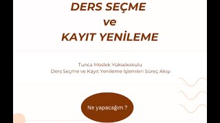 Ders Seçme ve Kayıt Yenileme İşlemleri [upl. by Morry]