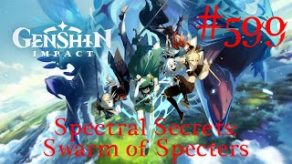 Genshin Impact Walkthrough Part 599  Spectral Secrets  Swarm of Specters No Commentary [upl. by Niro295]