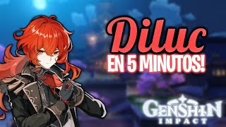 DILUC EN 5 MINUTOS 🦅🍷  Genshin Impact  Guía de Diluc [upl. by Photina]