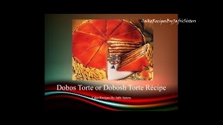 How to make Dobos Torte Recipe Hungarian Sponge Cake [upl. by Nels]