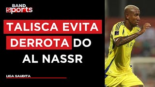 TALISCA FAZ DOIS MAS AL NASSR SÓ EMPATA COM AL KHOLOOD NA LIGA SAUDITA [upl. by Alyse]