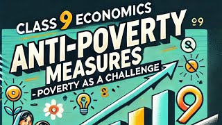 Anti  Poverty measures Class 9th Economics [upl. by Nikolaos]