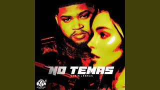 No Temas [upl. by Theola]