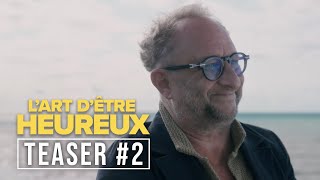 LART DÊTRE HEUREUX  TEASER 2 Benoît Poelvoorde Camille Cottin [upl. by Dagney88]