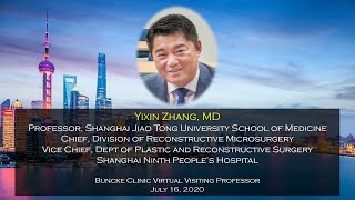 Dr Yixin Zhang  Buncke Clinic Virtual Visiting Professor  July 16 2020 [upl. by Feldman319]