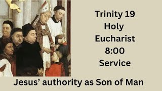 Trinity 19 Holy Eucharist 800 Service [upl. by Keiko606]