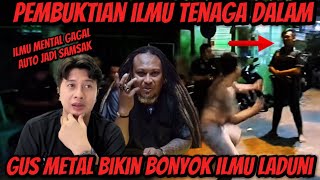 ILMU TENAGA DALAM DIBUAT B0NY0K GUS METAL ILMU LADUNI GAGAL AUTO JADI SAMSAK [upl. by Aneeg]