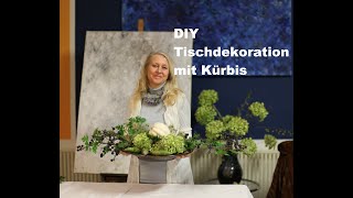 diezürcherin Tischdekoration mit Kürbis diy floristik floraldesign deutsch [upl. by Zaid]