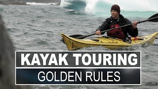 Kayak Touring  3 Golden Rules of Kayak Touring [upl. by Atnohsal796]